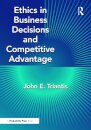 Ethics in Business Decisions and Competitive Advantage