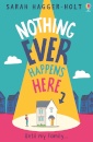 Nothing Ever Happens Here