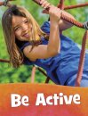 Be Active