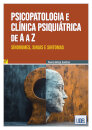 Psicopatologia e Clínica Psiquiátrica de A a Z