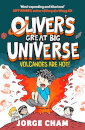 Oliver'S Great Big Universe: Volcanoes Are Hot!