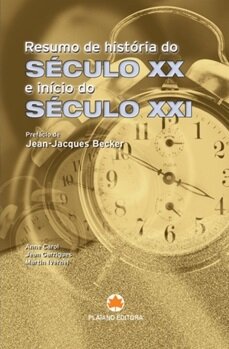 Resumo História Séc. XX início Séc. XXI