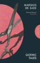 The Gothic Tales Of The Marquis De Sade