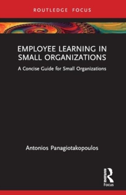 Employee Learning in Small Organizations