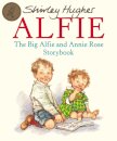 The Big Alfie And Annie Rose Storybook