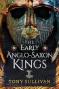 The Early Anglo-Saxon Kings