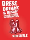 Dress, Dreams, and Desire