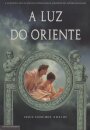 A Luz Do Oriente