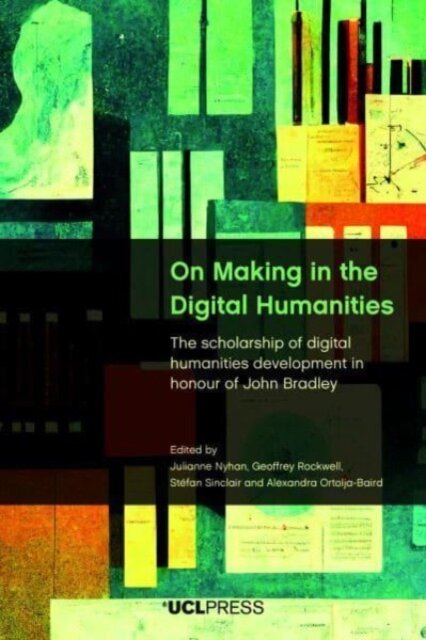 On Making in the Digital Humanities