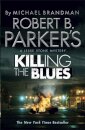 Robert B. Parker's Killing the Blues