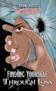 Finding Yourself Through Loss