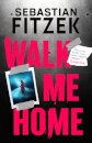 Walk Me Home
