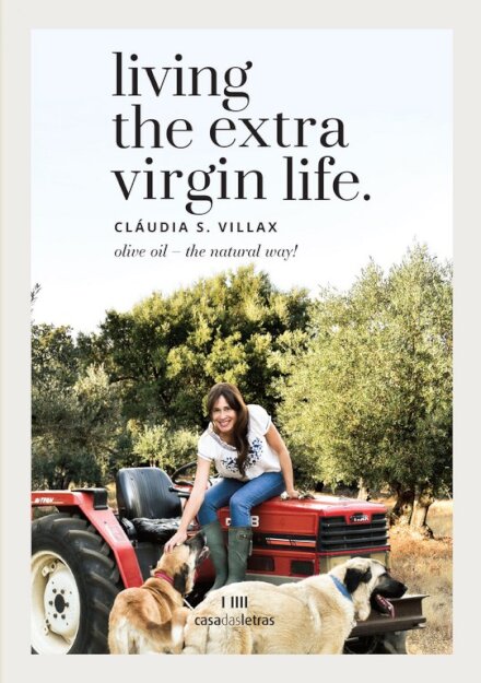 Living the Extra Virgin Life - Olive Oil The Natural Way