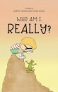Who Am I, Really?