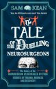 The Tale of the Duelling Neurosurgeons