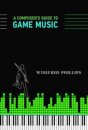 A Composer's Guide to Game Music