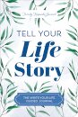 Tell Your Life Story