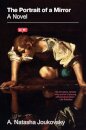 The Portrait of a Mirror: A Novel