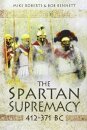 The Spartan Supremacy 412-371 BC