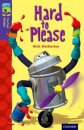 Oxford Reading Tree TreeTops Fiction: Level 11: Hard to Please