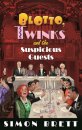 Blotto, Twinks and the Suspicious Guests