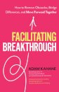 Facilitating Breakthrough