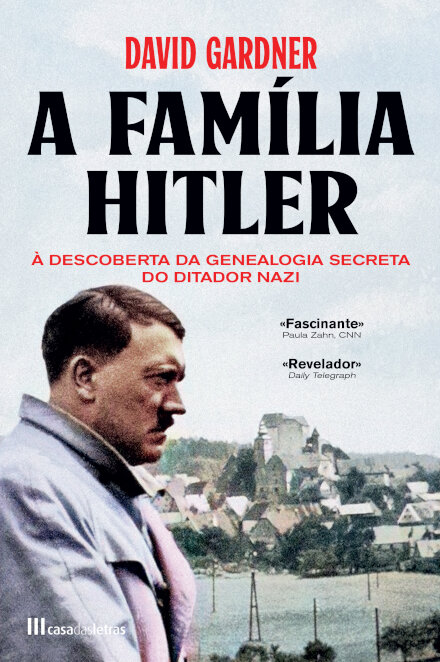 A Família de Hitler: À Descoberta da Genealogia Secreta do Ditador Nazi