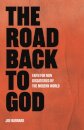 The Road Back to God