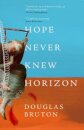 Hope Never Knew Horizon
