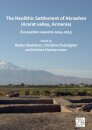 The Neolithic Settlement of Aknashen (Ararat valley, Armenia)