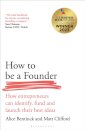 How to Be a Founder