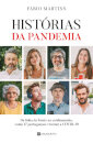 Histórias da Pandemia - Da Linha da Frente ao Confinamento, Como 17 Portugueses Viveram a COVID-19