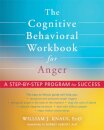 The Cognitive Behavioral Workbook for Anger