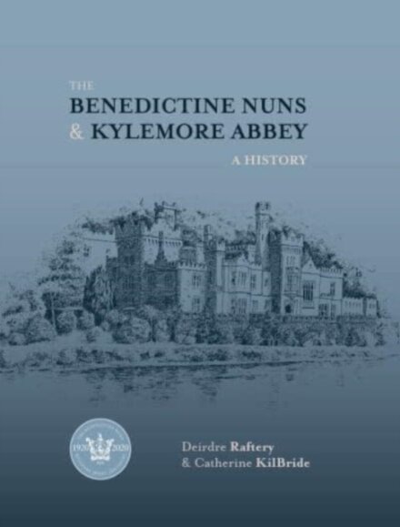 The Benedictine Nuns & Kylemore Abbey