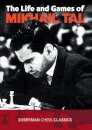 The Life and Games of Mikhail Tal
