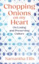 Chopping Onions on My Heart