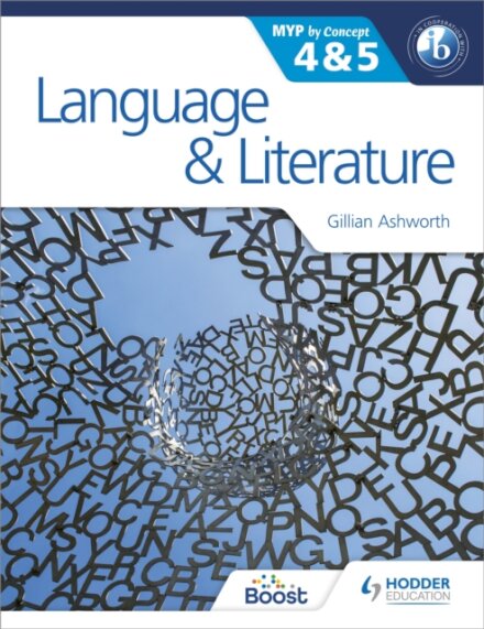 Language and Literature for the IB MYP 4 & 5