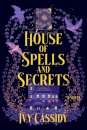 House of Spells and Secrets