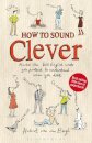 How To Sound Clever