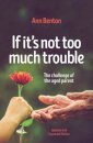 If It's Not Too Much Trouble - 2nd Ed.