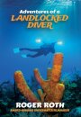 Adventures of a Landlocked Diver