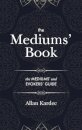 The Mediums' Book