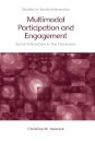 Multimodal Participation and Engagement