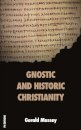 Gnostic and Historic Christianity