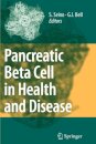 Pancreatic Beta Cell in Health and Disease