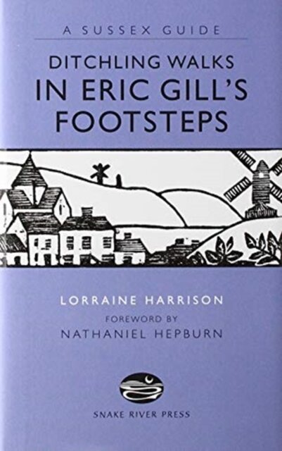 Ditchling Walks - In Eric Gill's Footsteps