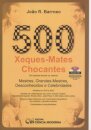 500 Xeques-Mates Chocantes Em Quinze Lances Ou Menos