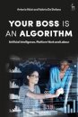 Your Boss Is an Algorithm