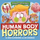 Disgusting Science: Human Body Horrors