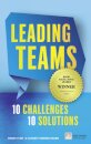 Leading Teams - 10 Challenges : 10 Solutions